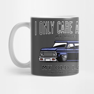 All I care about is my ride Mug